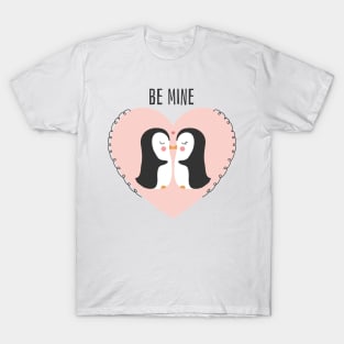 Be mine loved penguins T-Shirt